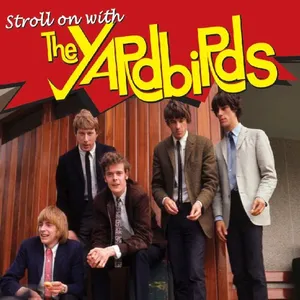 Stroll on with the Yardbirds